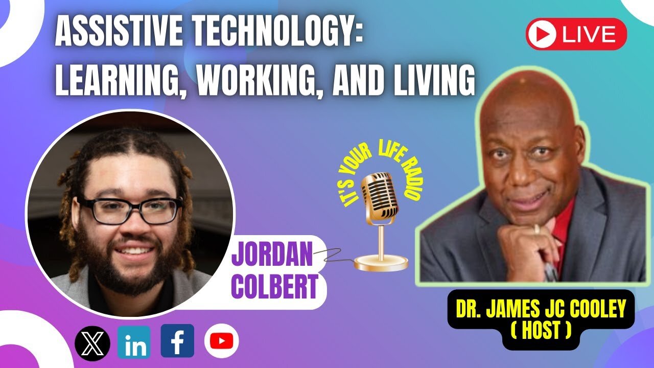 472 - Assistive Technology: Learning, Working, and Living Special Guest: Jordan Colbert: Assistive Technology Professional