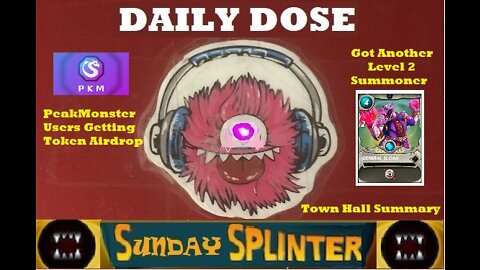 Sunday Splinter 03/13/22: PeakMonsters Token Airdrop