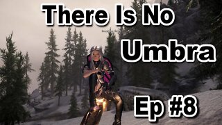 Modded Skyrim: There Is No Umbra Blind Ep#8