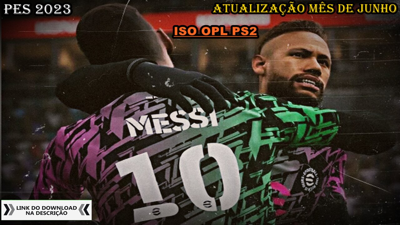 PES 2023 ATUALIZAÇÃO MÊS DE JUNHO ISO OPL PS2