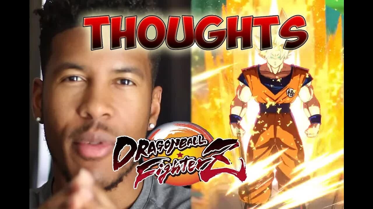 DRAGON BALL FIGHTER Z - THOUGHTS [Low Tier God Reupload]