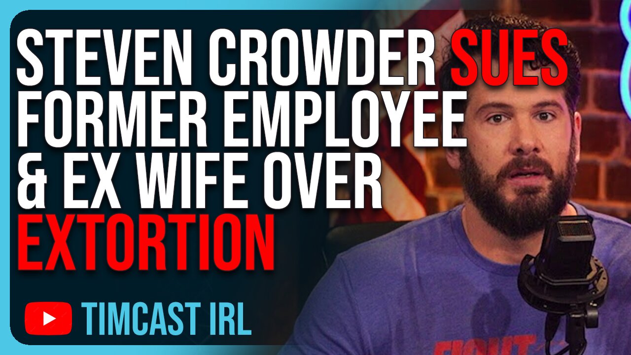 Steven Crowder SUES Former Employee & Ex Wife Over EXTORTION, Highlighting INSANITY Of Divorce In US