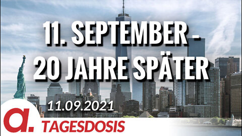 11. September – 20 Jahre später | Von Rainer Rupp