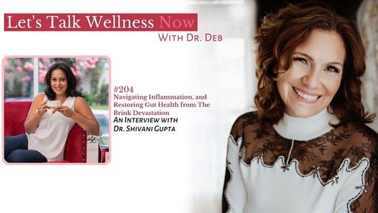 Ep 204: Navigating Inflammation, and Restoring Gut Health from The Brink Devastation with Dr. Gupta