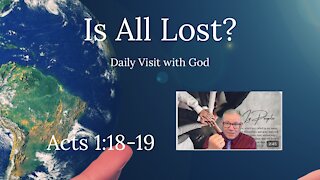 Daily Visit with God, Acts 1:18-19 (KJV) Independent Baptist