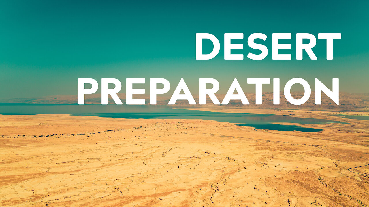 Desert Preparation