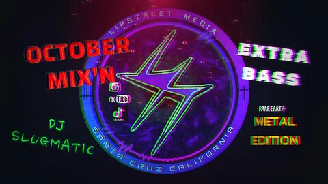 OCTOBER MIX'N with DJ SLUGMATIC /// EXTRA BASS/ RARE EARTH METAL EDITION