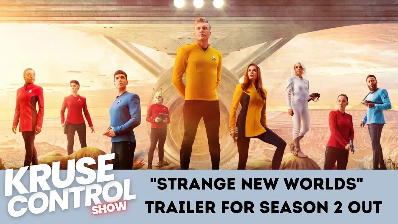 Strange New Worlds Season 2 Trailer Talk
