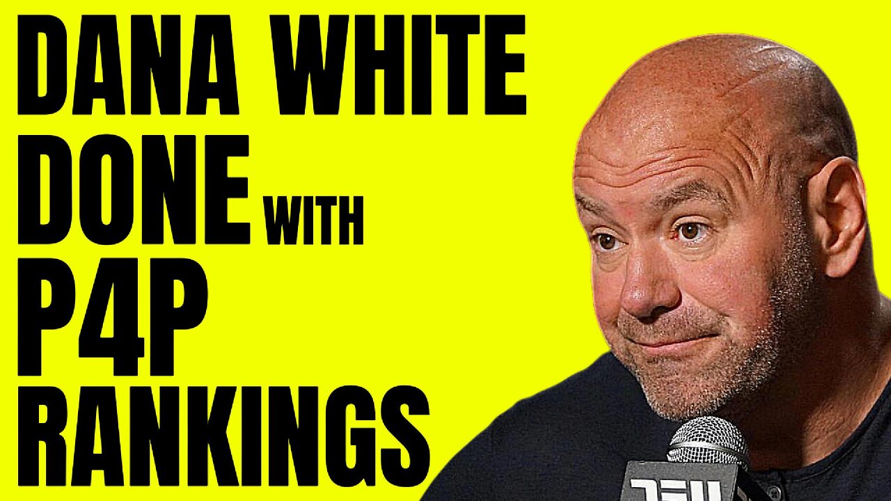 DANA WHITE FURIOUS WITH UFC RANKINGS UPDATE