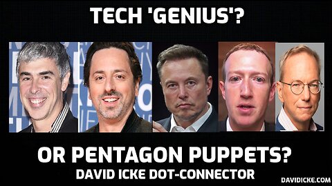 Tech Genius? Or Pentagon Puppets? - David Icke Dot-Connector Videocast