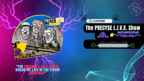 The PRECYSE L.I.V.E. Show "Bytes"