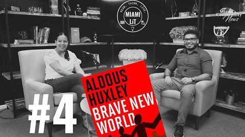 Brave New World by Aldous Huxley - Miami Lit Podcast #4