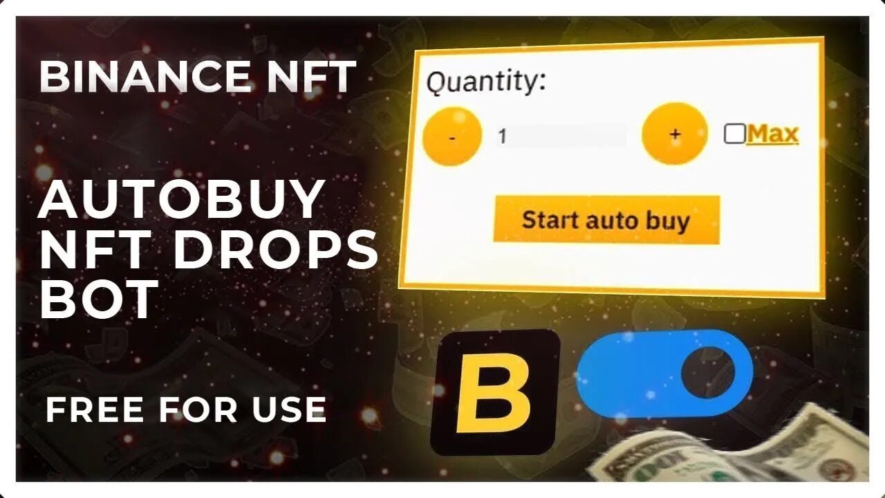 Binance NFT Bot - Auto Buy Free