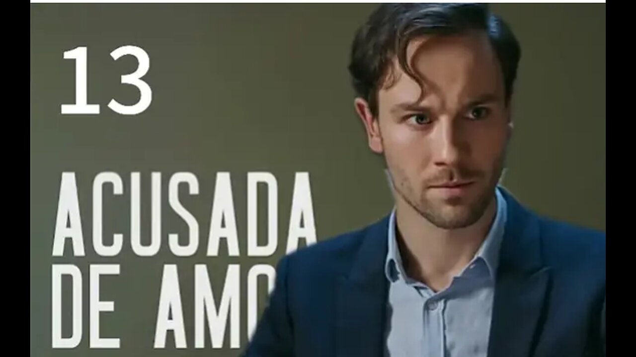 Acusada de amor | Capítulo 13 | Película en Español Latino || ETS Review
