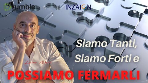 SIAMO TANTI, SIAMO FORTI E POSSIAMO FERMARLI - Luca Nali