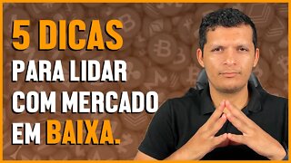 5 DICAS PARA SOBREVIVER AO MERCADO DE BAIXA