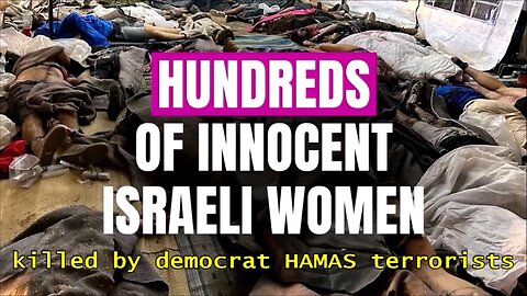 HUNDREDS OF INNOCENT ISRAELI WOMEN