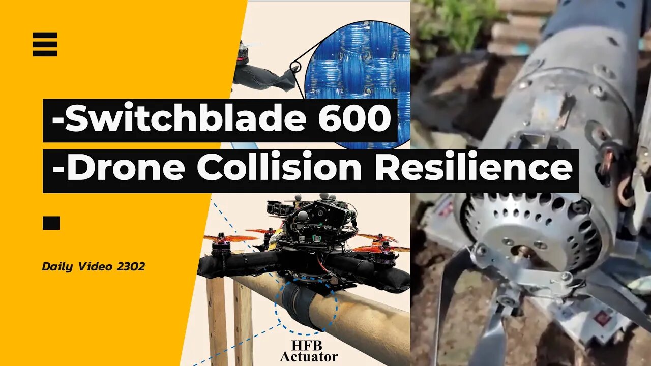 Switchblade 600 Drone Hardware, Soft Bodied Aerial Robot Collision Protection