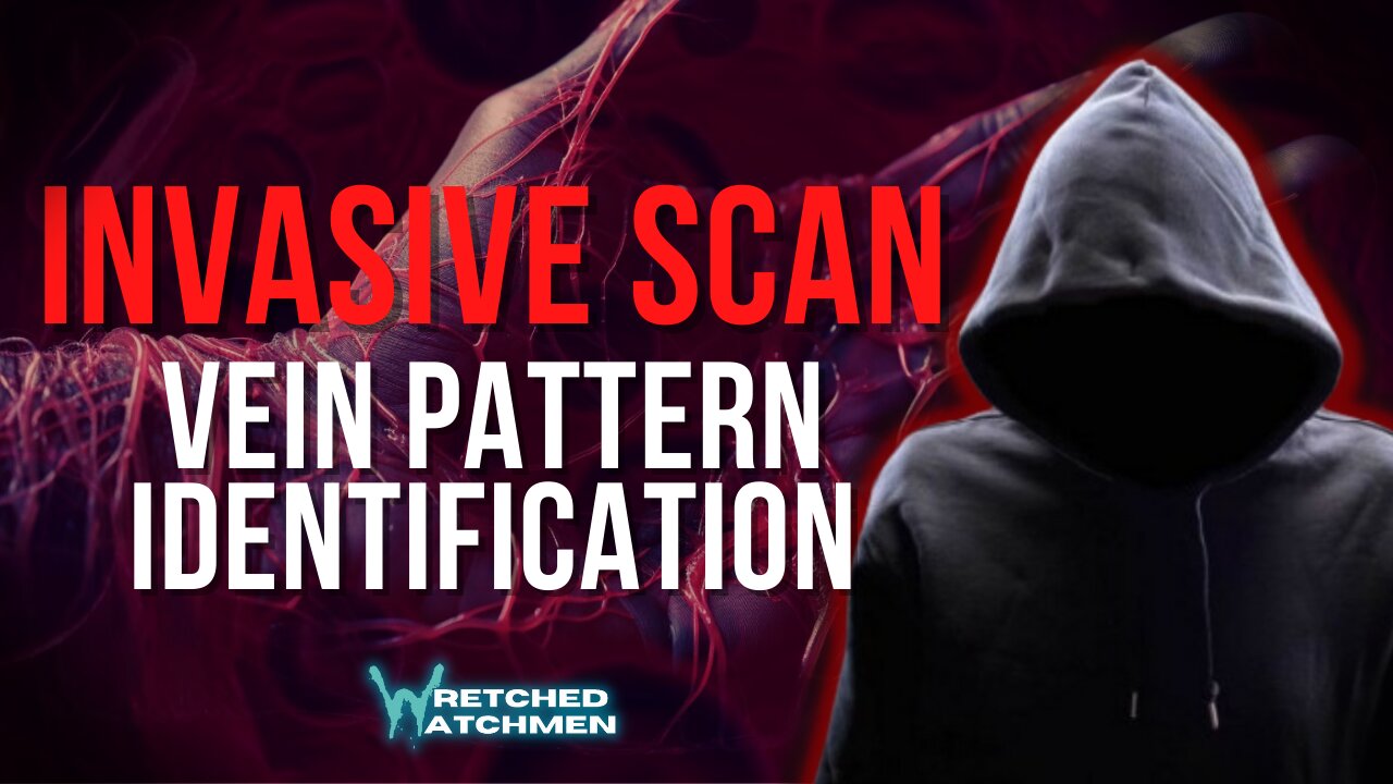 Invasive Scan: Vein Pattern Identification