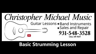 Basic Strumming - Beginner Guitar Lessons - Clarksville TN