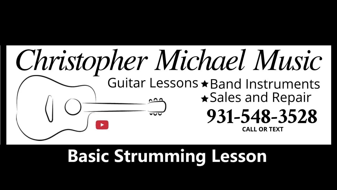 Basic Strumming - Beginner Guitar Lessons - Clarksville TN