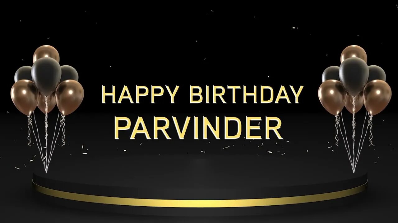 Wish you a very Happy Birthday Parvinder