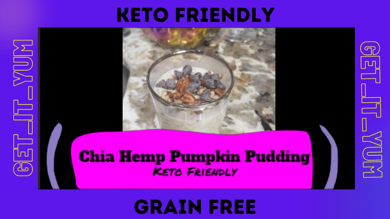 Keto Chia Hemp Pumpkin Pudding