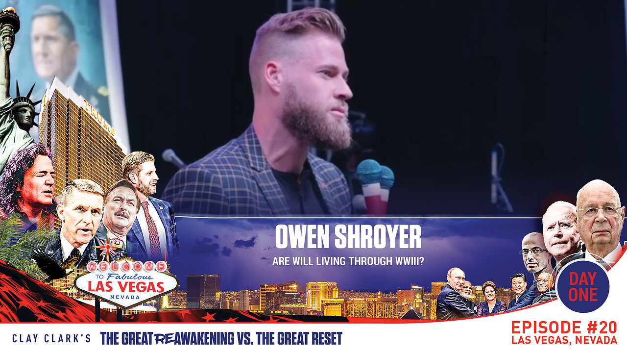 Owen Shroyer | Are Will Living Through WWIII? | ReAwaken America Tour Las Vegas | Request Tickets Via Text At 918-851-0102