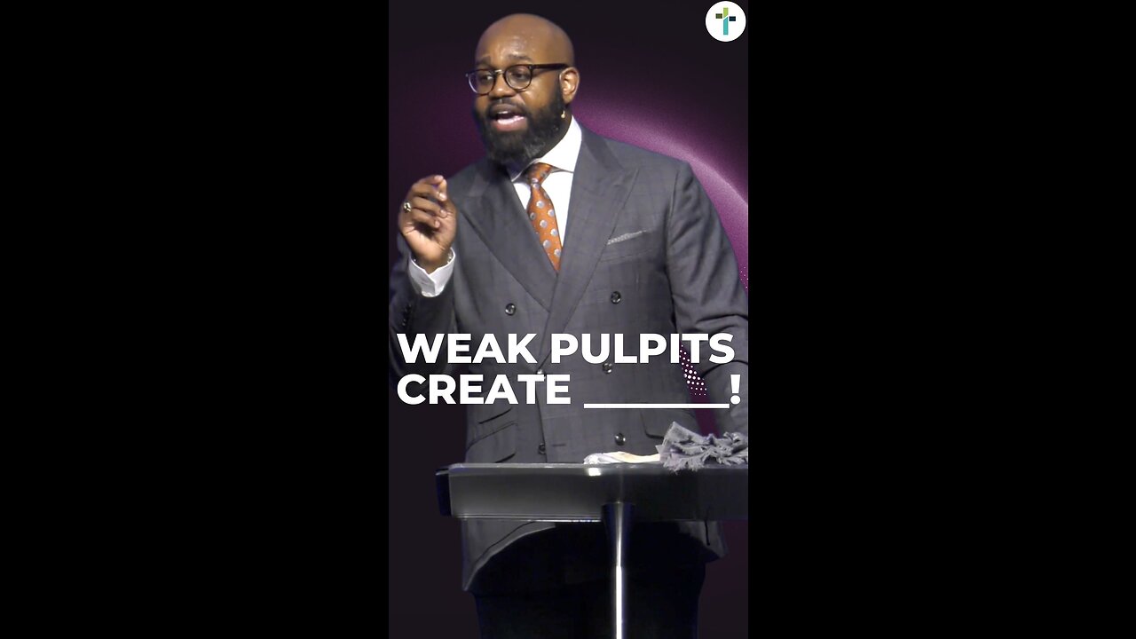 Weak Pulpits Create Weak ______?