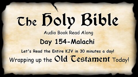 Midnight Oil in the Green Grove. DAY 154 - MALACHI (the prophet) KJV Bible Audio Book Read Along