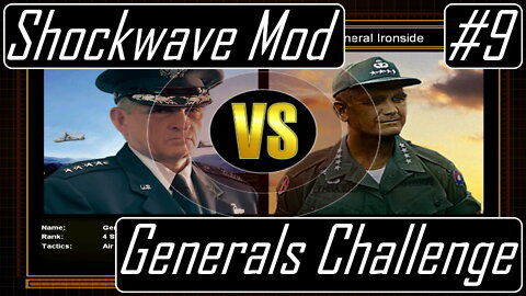 Gen. Granger vs. Gen. Ironside - CnC: Generals Shockwave Mod - Generals Challenge #9