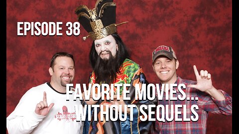 Episode 38 - Favorite Movies... Without Sequels