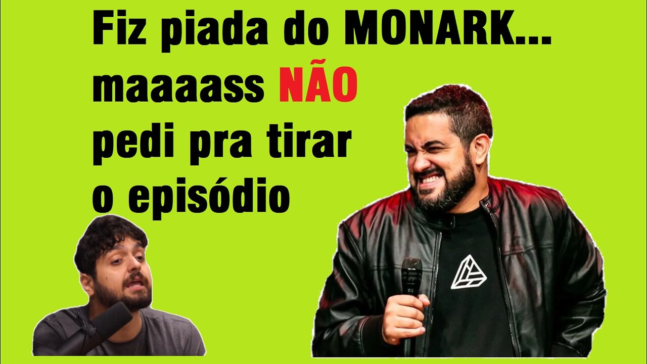 MONARK e DIHH LOPES no FLOW - Tiraram Episódio do Canal ?!?