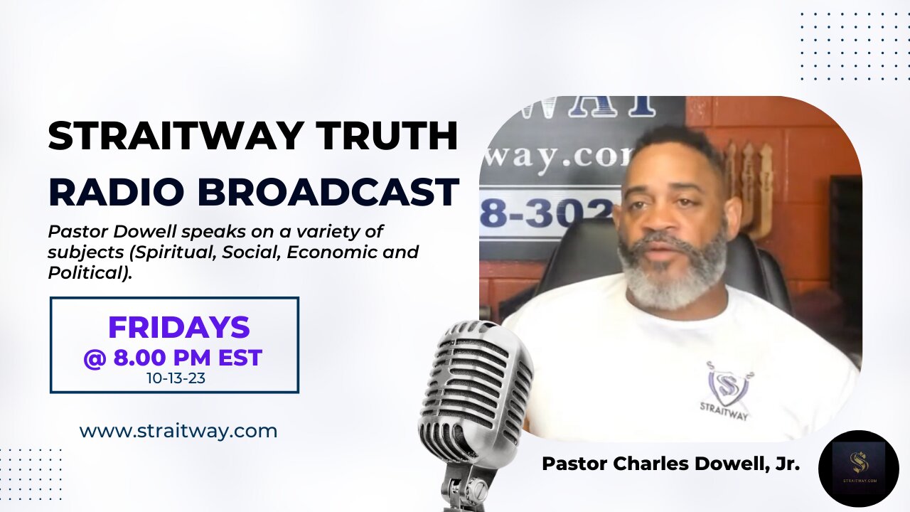 Straitway Truth Radio Broadcast 2023-10-13