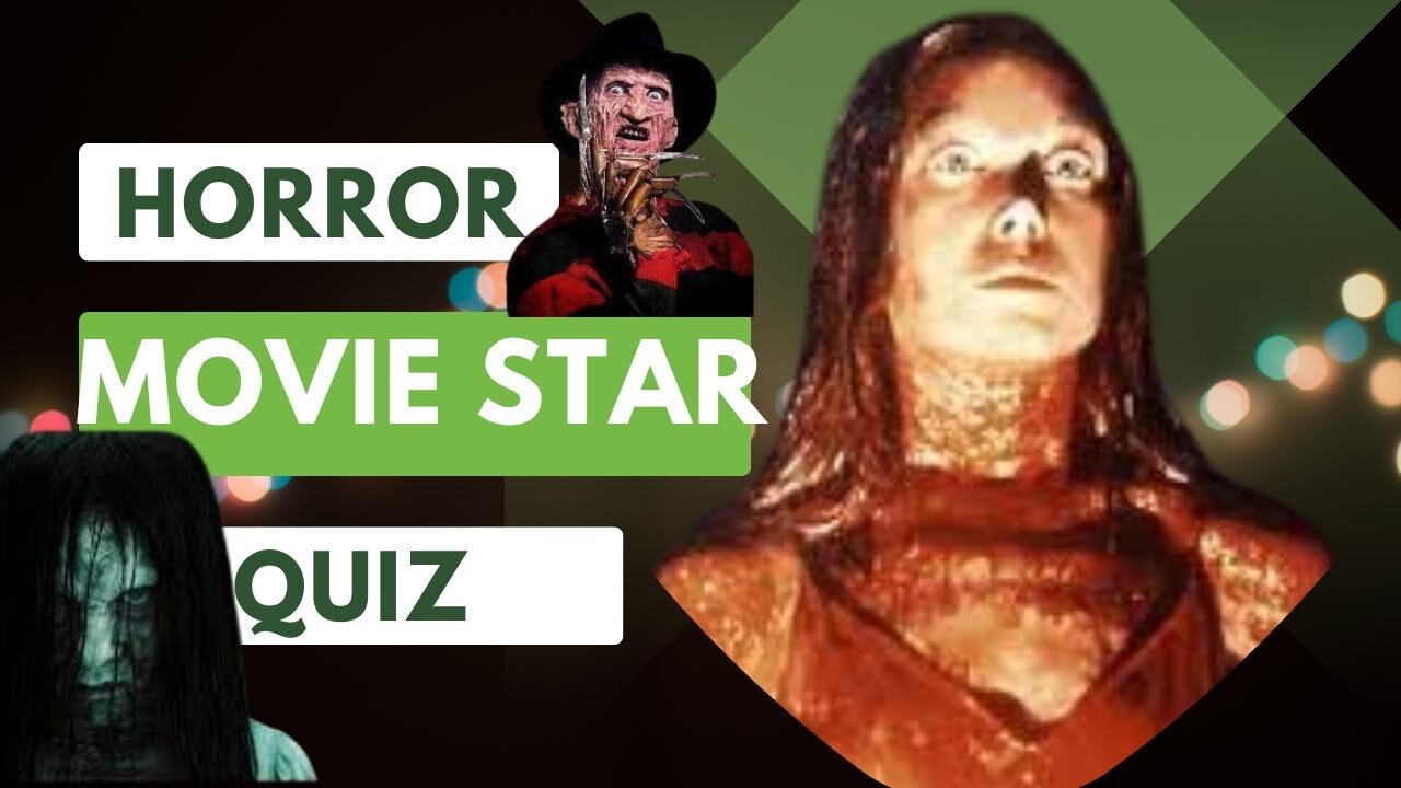 Horror Film Clips Quiz: Test Your Knowledge in the Ultimate Horror Movie Star Challenge!"