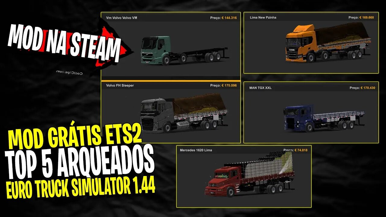 ▶️TOP 5 CAMINHÕES ARQUEADOS NA STEAM EURO TRUCK SIMULATOR 2 1.44
