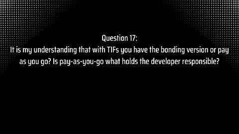 Special District: Question 17 TIFS, Pay as You Go, Bonding, Taxes