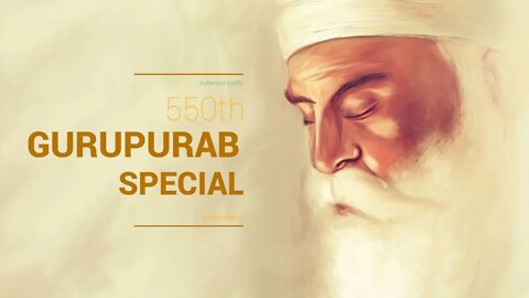 Sultanpur Lodhi Documentary ¦ 550th Gurupurab Special