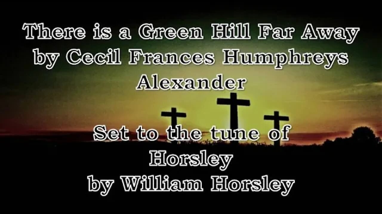 There Is a Green Hill Far Away (Horsley)