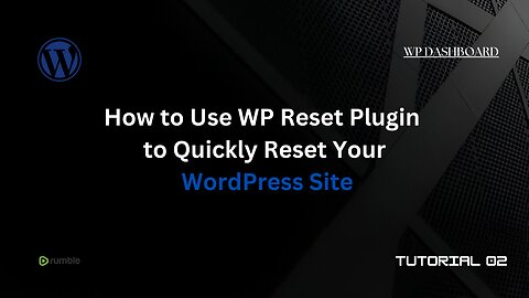 How to Use WP Reset Plugin to Quickly Reset Your WordPress Site