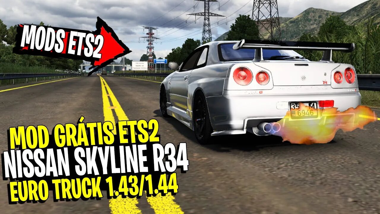 ▶️NISSAN SKYLINE GTR R34 PARA EURO TRUCK SIMULATOR 2 1.44