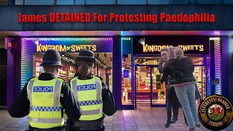 DETAINED for PROTESTING PAEDOPHILIA