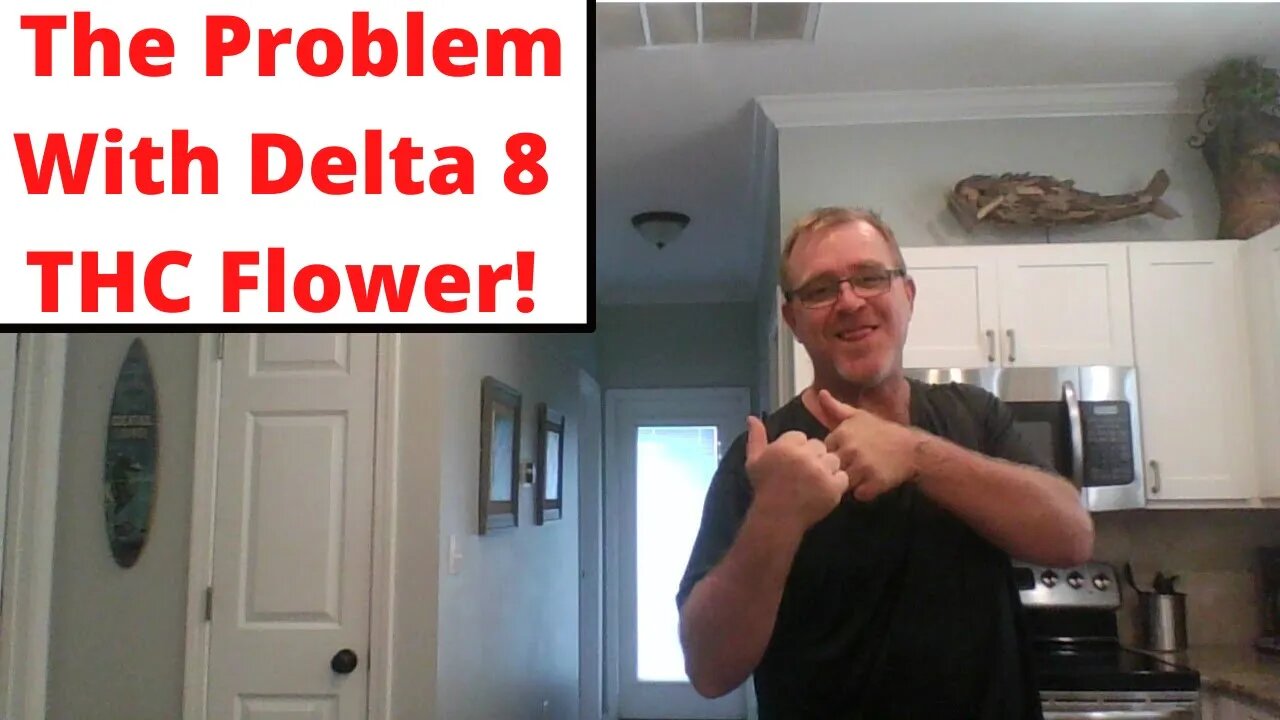 The Problem With Delta 8 THC Flower!