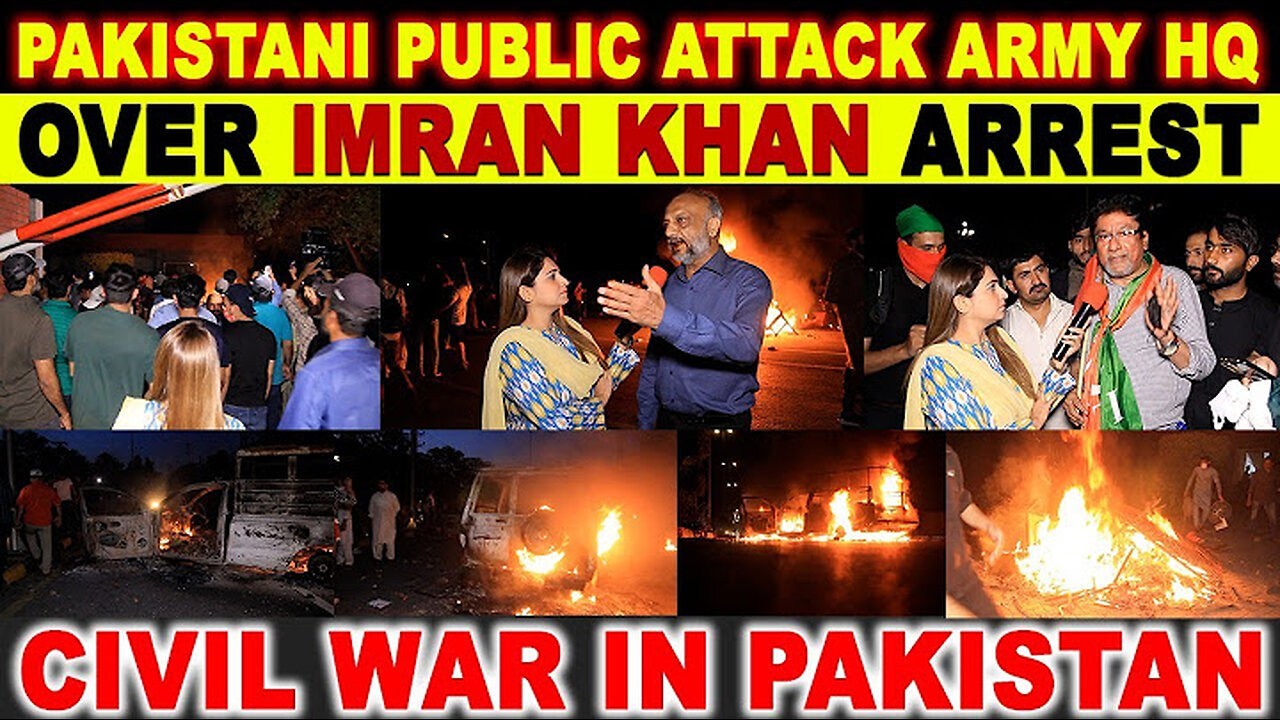 Civil War Erupts in Pakistan After Arrest of Ex Prime Minister Imran Khan. War in the Streets