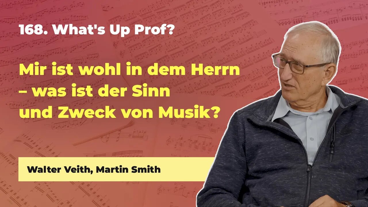 168. Mir ist wohl in dem Herrn # Walter Veith, Martin Smith # What's Up Prof?