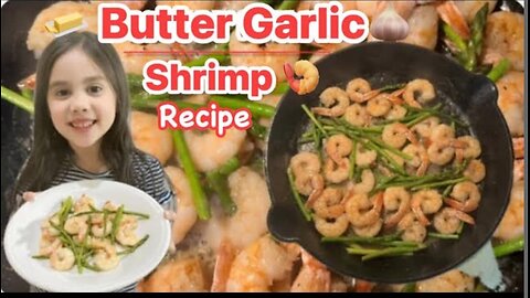 How to make Butter Garlic Shrimp?