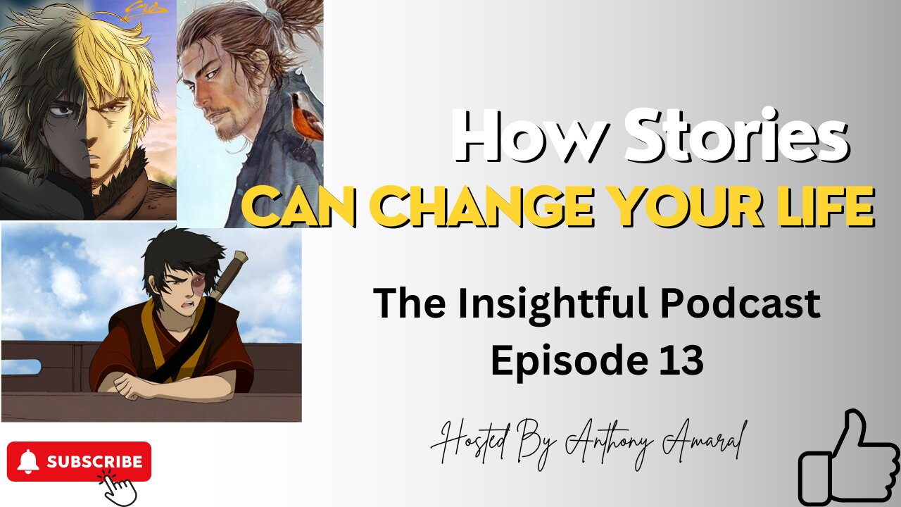 How Stories Can Change Your Life | The Insightful Podcast Episode 13