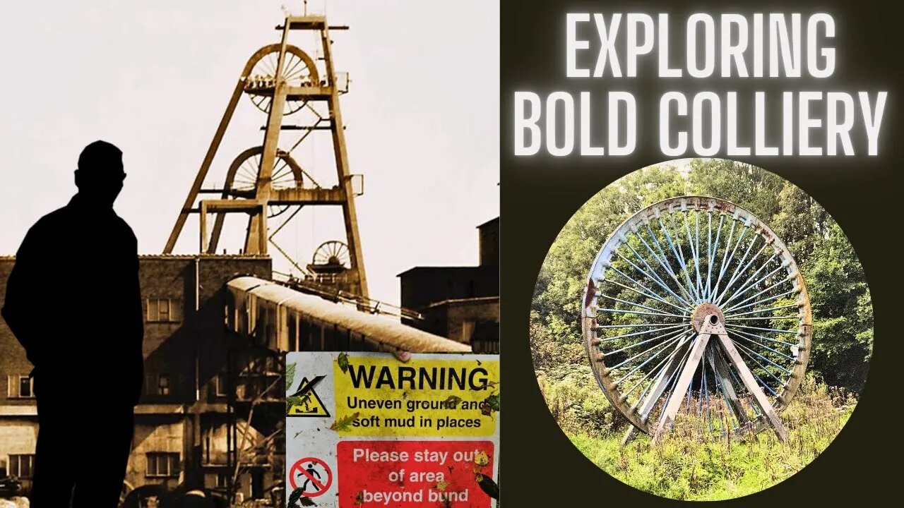 Exploring Bold Colliery: Full Exploration