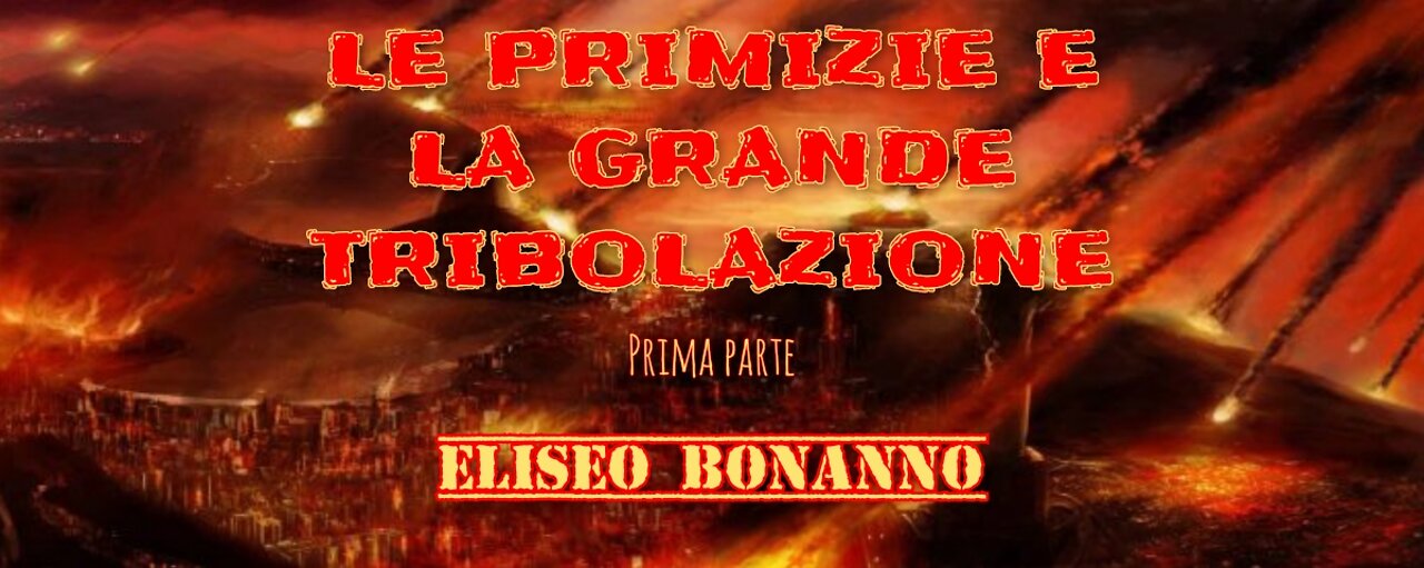 LE PRIMIZIE E LA GRANDE TRIBOLAZIONE