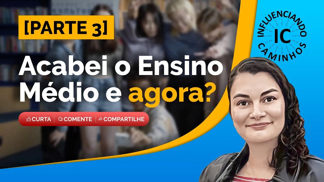 Acabei o Ensino Médio e agora parte 3 #ensinomédio #carreiraprofissional